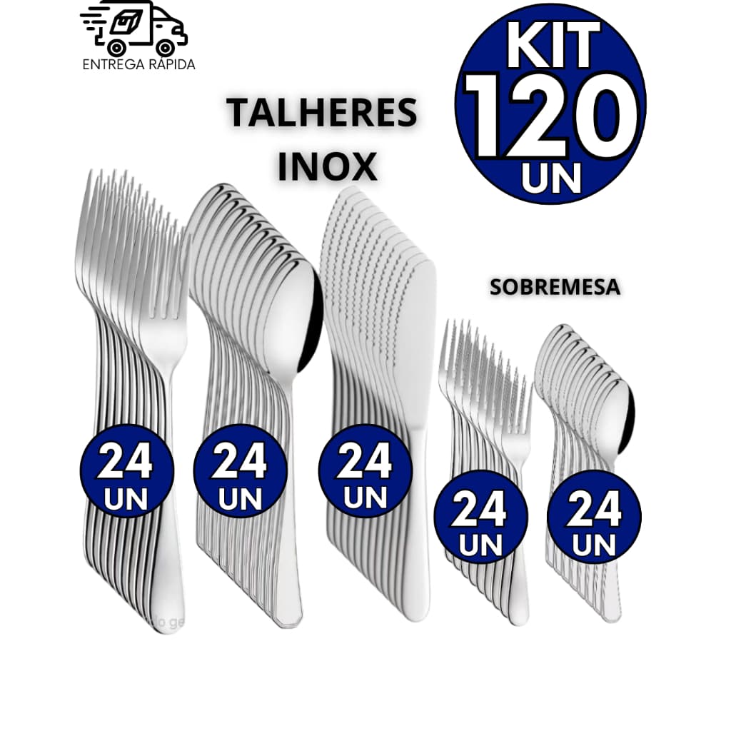 Kit 120 Talheres 100% Inox 24 Garfos 24 Colheres 24 Facas 24 Garfos de Sobremesa 24 Colheres Sobremesa