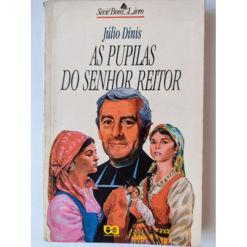 Livro: As pupilas do senhor reitor - Júlio Dinis