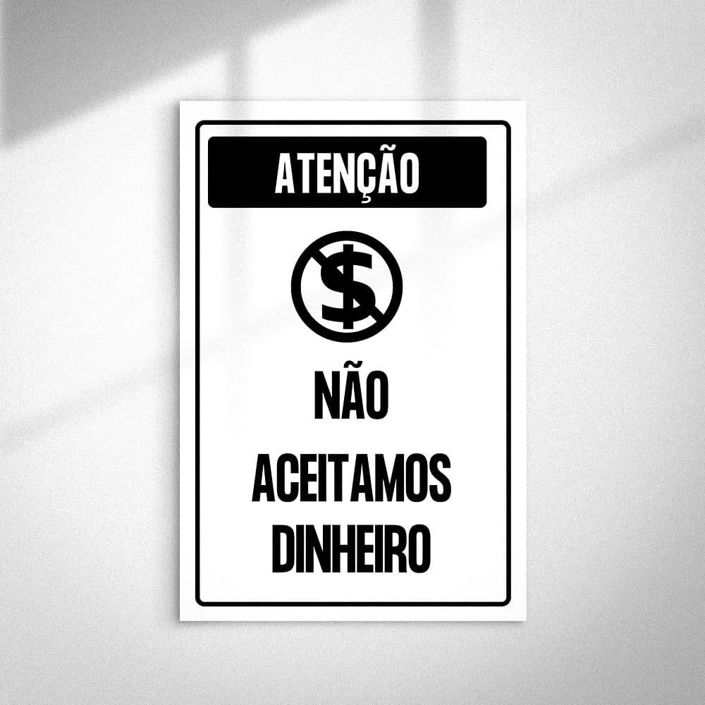 Placa Não Aceitamos Dinheiro • Sinalização Ambiente Interno • MDF 30x20cm