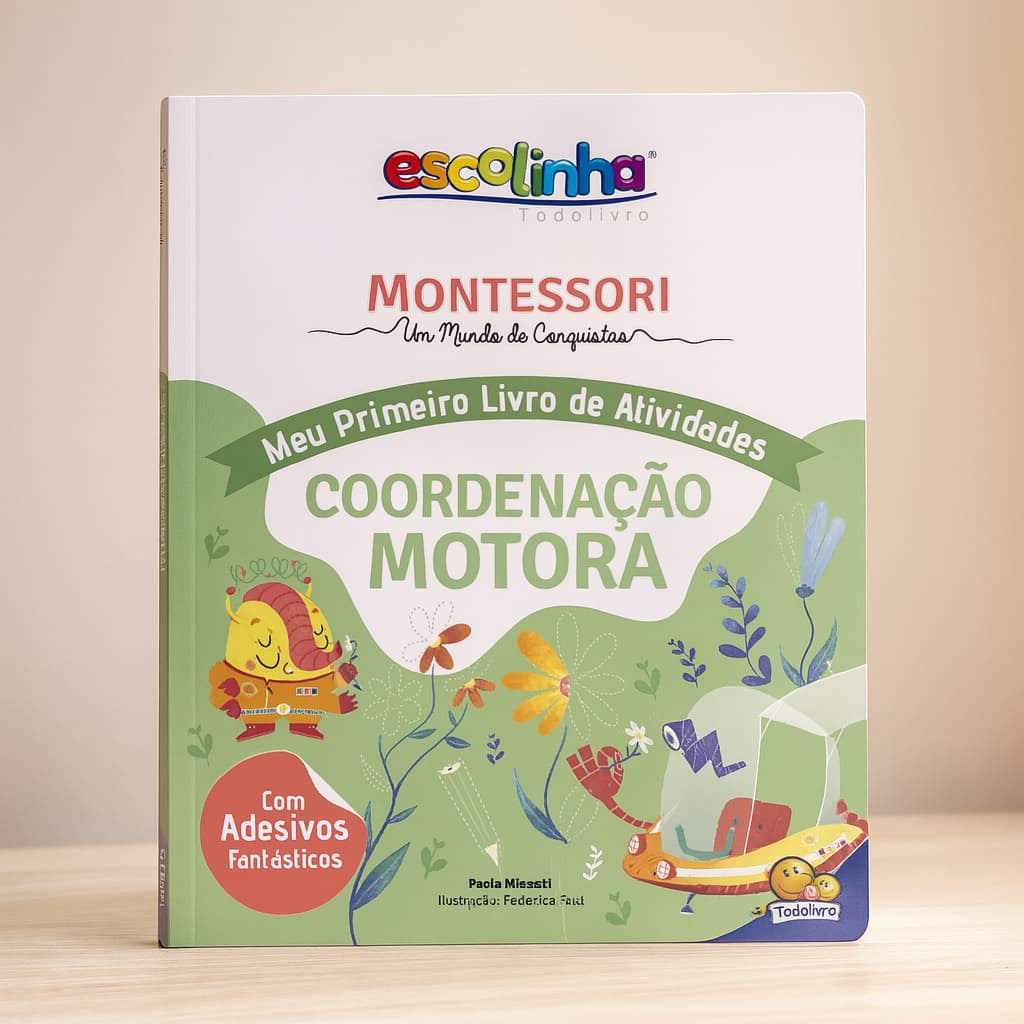 Livro Educacional Infantil Escolinha Montessori Meu Primeiro Livro Atividades Coordenação Motora