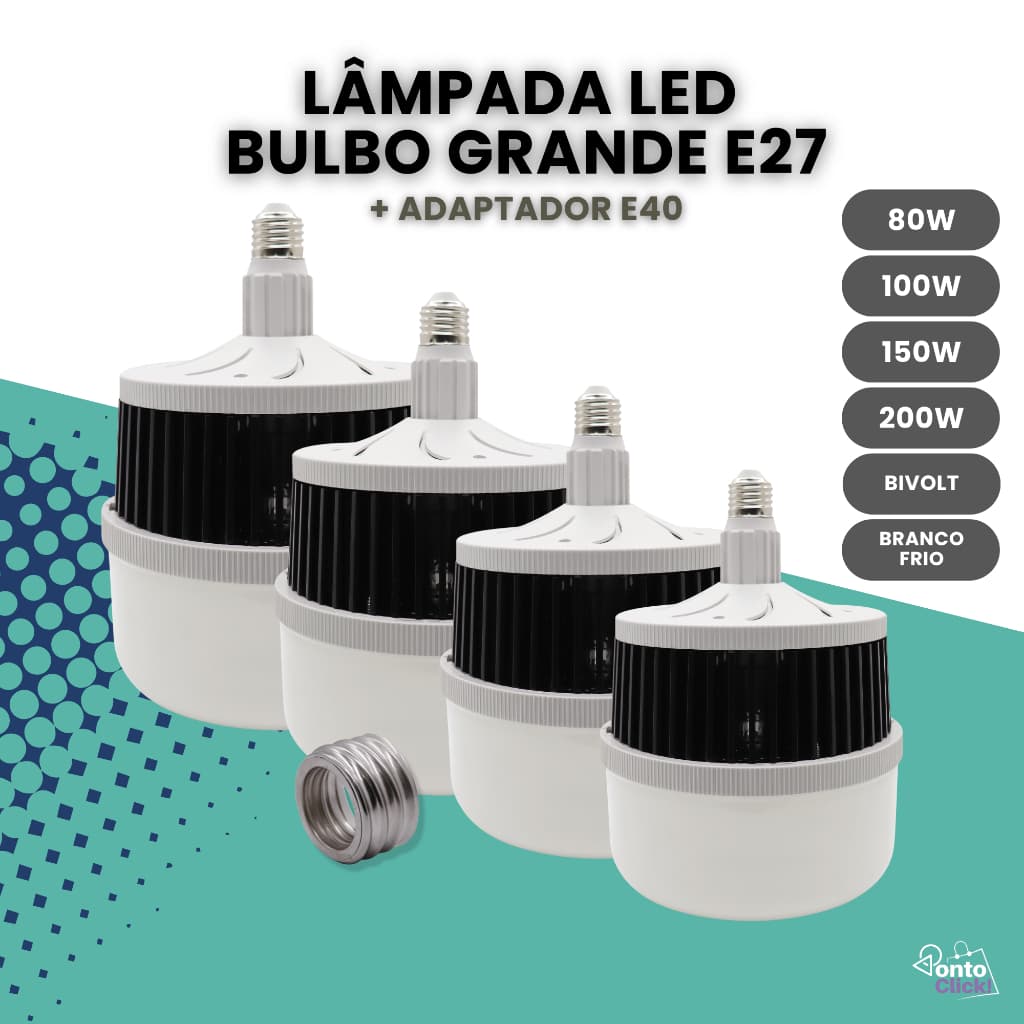 Lâmpada Led Bulbo 80w, 100w,150w e 200w Soquete E27 E40 Alta Potência Branco Frio Bivolt 110v|220v
