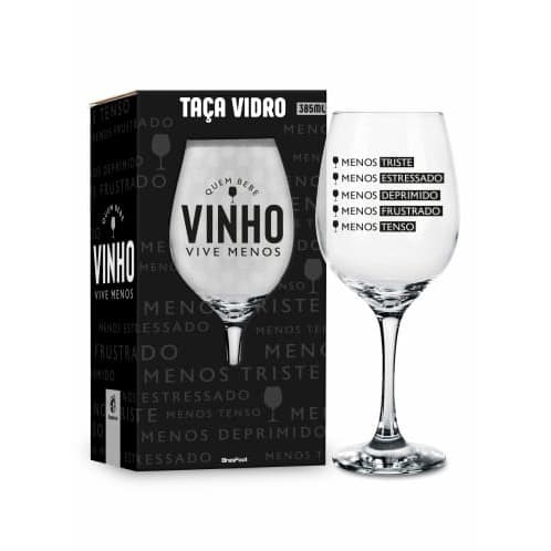 Taça Vinho 450 ml Tema Quem Bebe Vinho – Vidro Premium