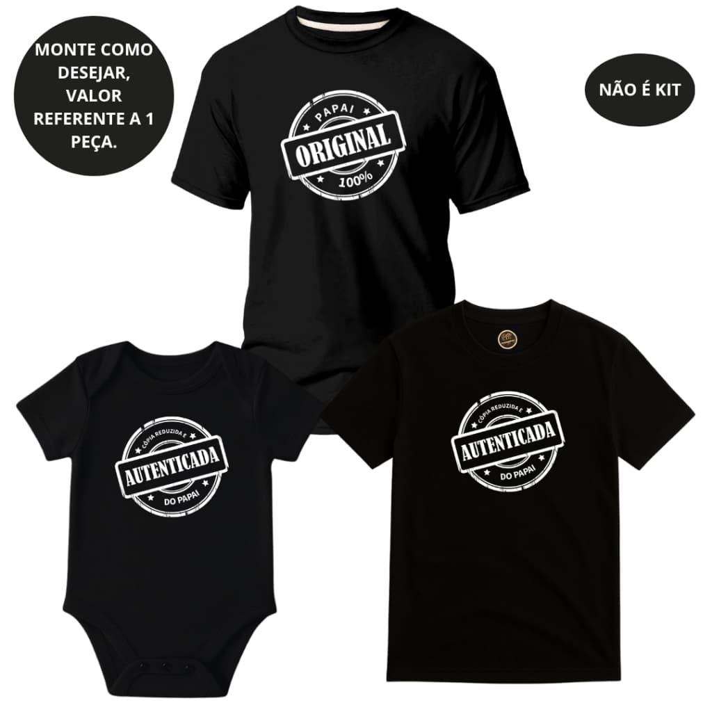 Camiseta Adulto/ Infantil/ Body Copia autenticada PAI E FILHO Dia dos Papai - 1 peça