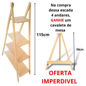 Escadinha De Chao 4 Andares Oferta Especial Mdf Cru E GANHE cavalete 50cm de mesa
