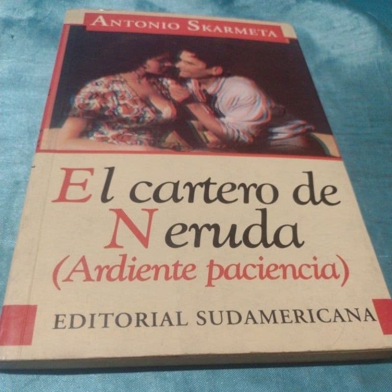 El Cartero de Neruda (Ardiente Paciencia) Antonio Skarmeta