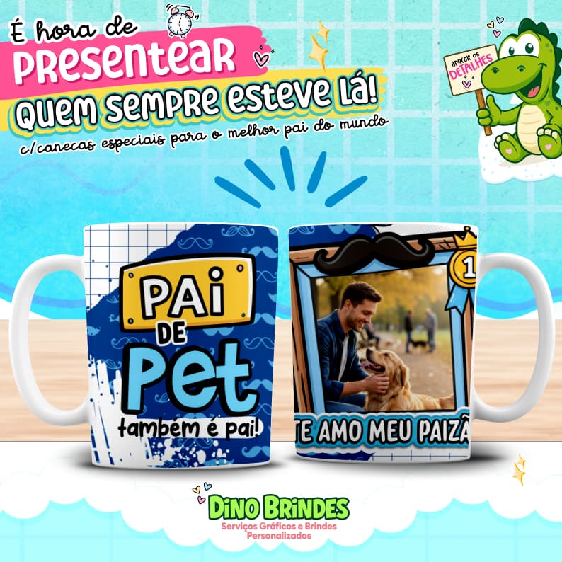 Caneca dia dos Pais - Pai de Pet, também é Pai