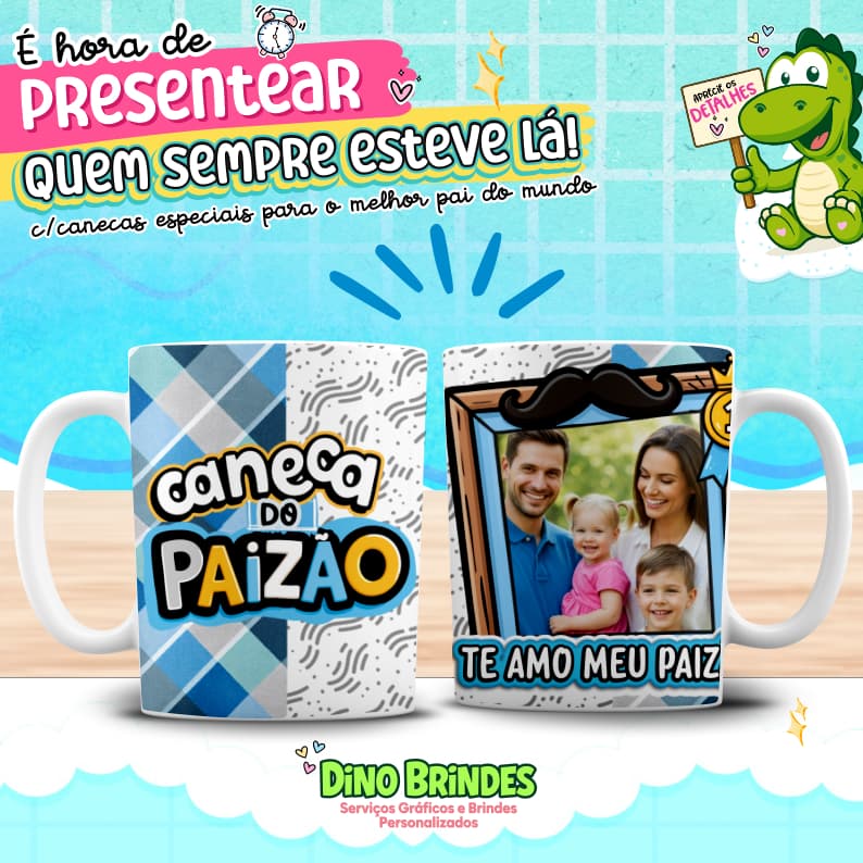 Caneca com Foto do Paizão – O pai vai amar (e não vai dividir com ninguém!) - Dia dos Pais