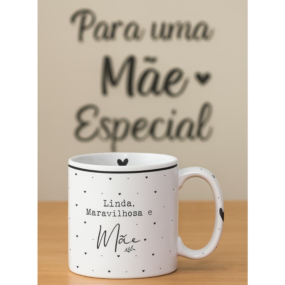 Caneca Dia das Mães Reta 300ml Linda Maravilhosa e Mãe Comemoração Presente