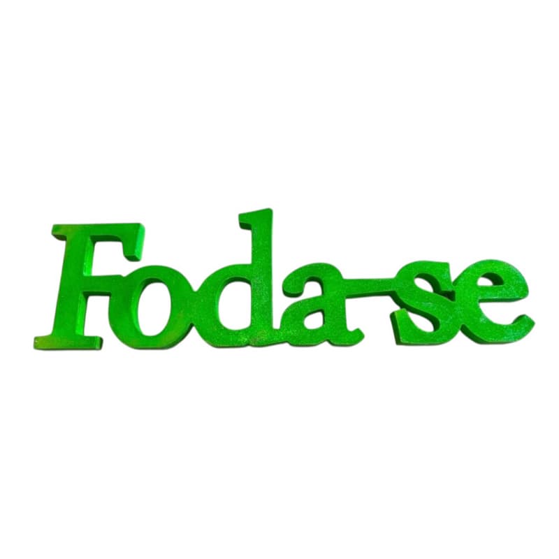 Placa Decorativa Foda-se em MDF na cor verde com glitter