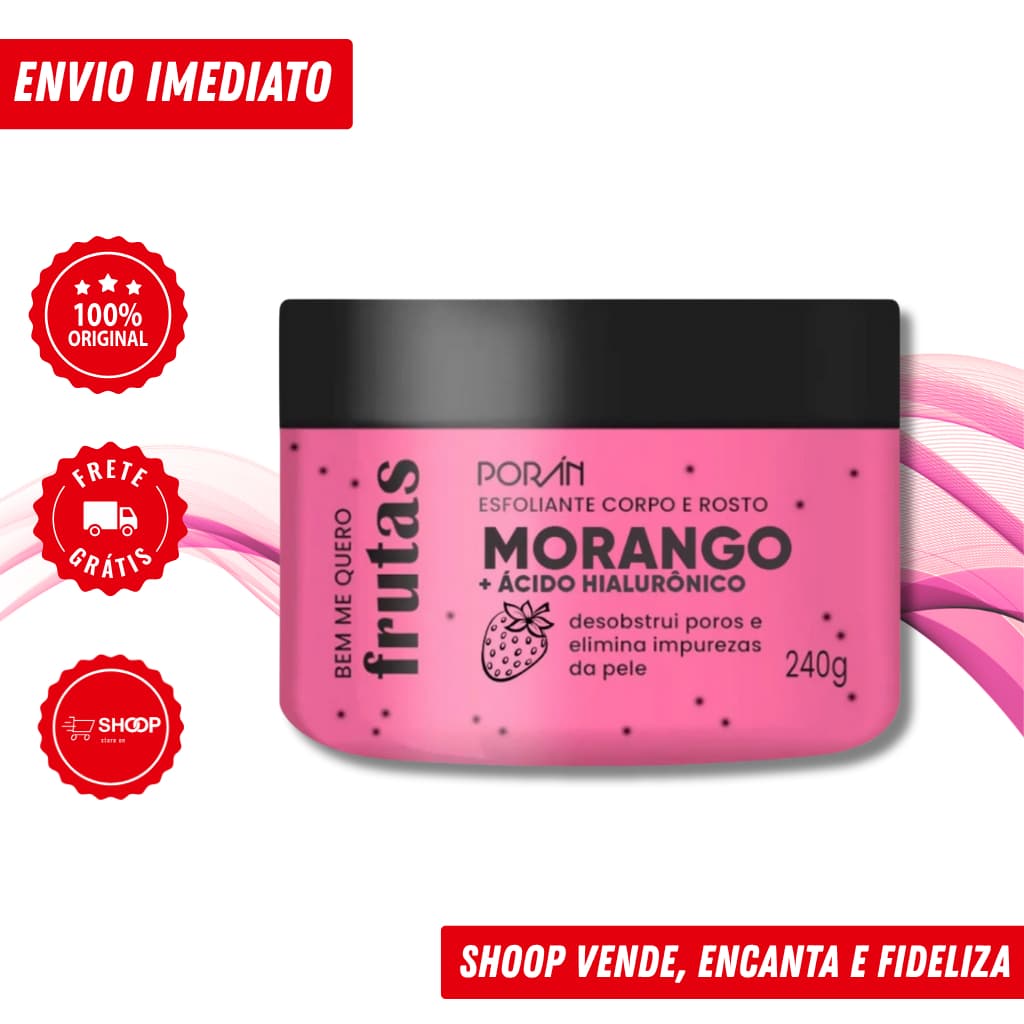 Esfoliante Corporal e Facial Porán Morango + Ácido Hialurônico 240g | Limpeza Profunda e Pele Macia