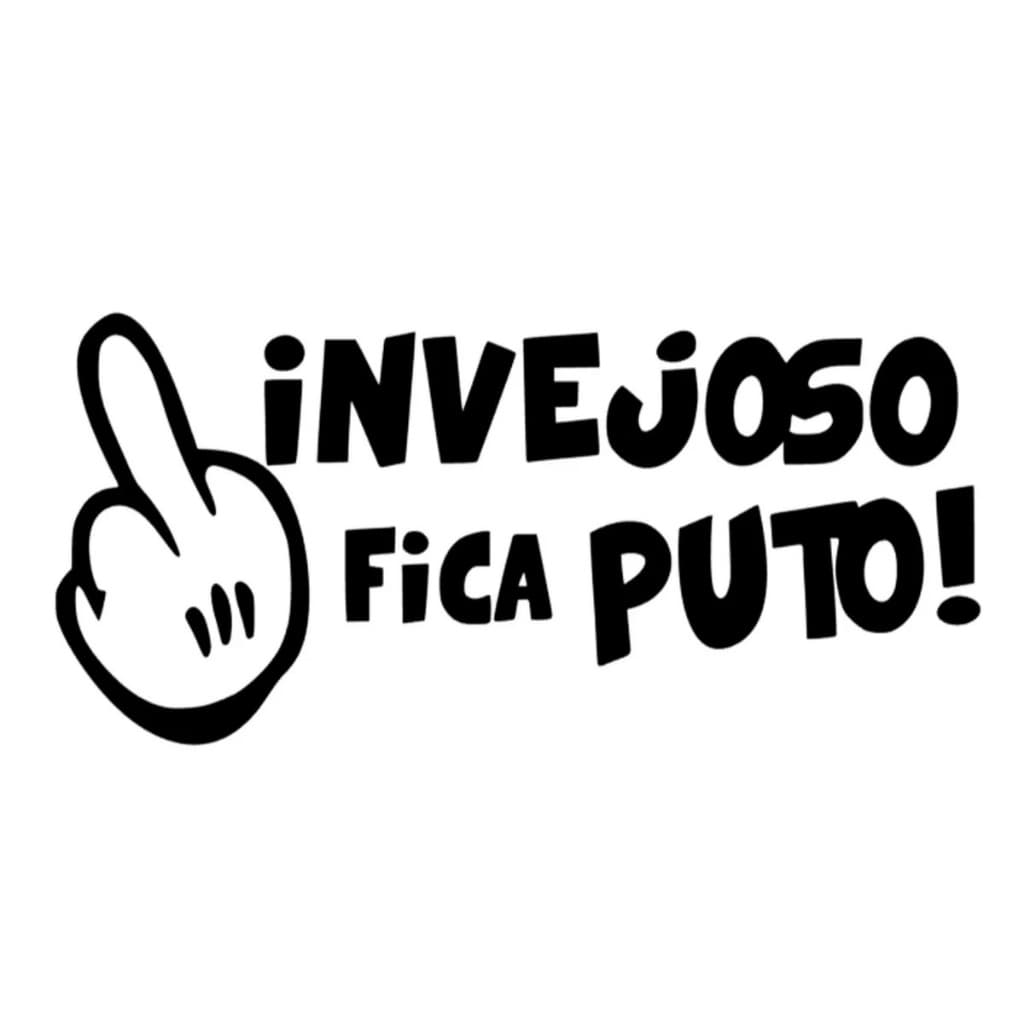 Adesivo Invejoso Fica Puto Carro Moto Notebook – Vinil Preto ou Branco – 15x7cm Resistente Água e Sol