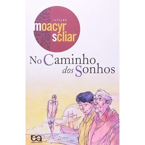 No caminho dos sonhos