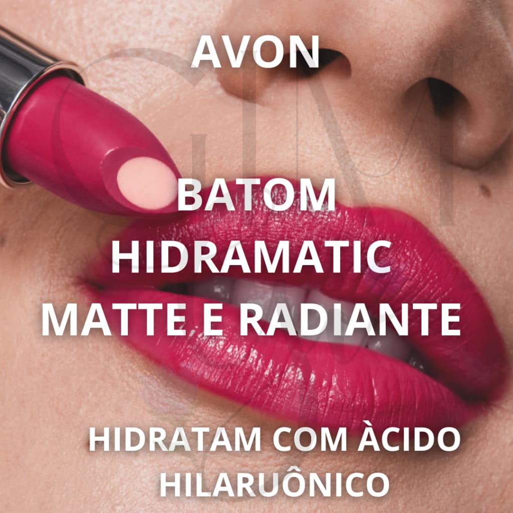 Batom Avon Tratamake. Hydramatic Matte e Radiante. Com Ácido Hialurônico.