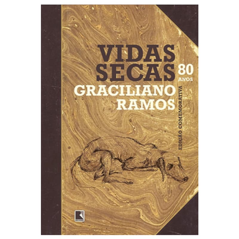 Vidas Secas: 80 anos Edição Comemorativa - Graciliano Ramos