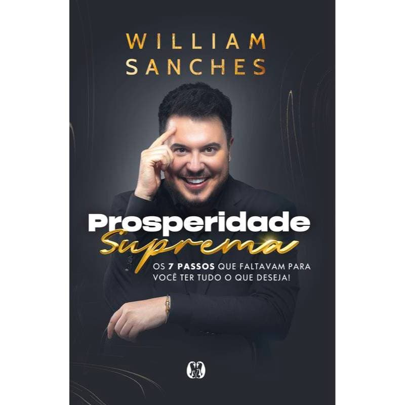 Prosperidade Suprema - William Sanches