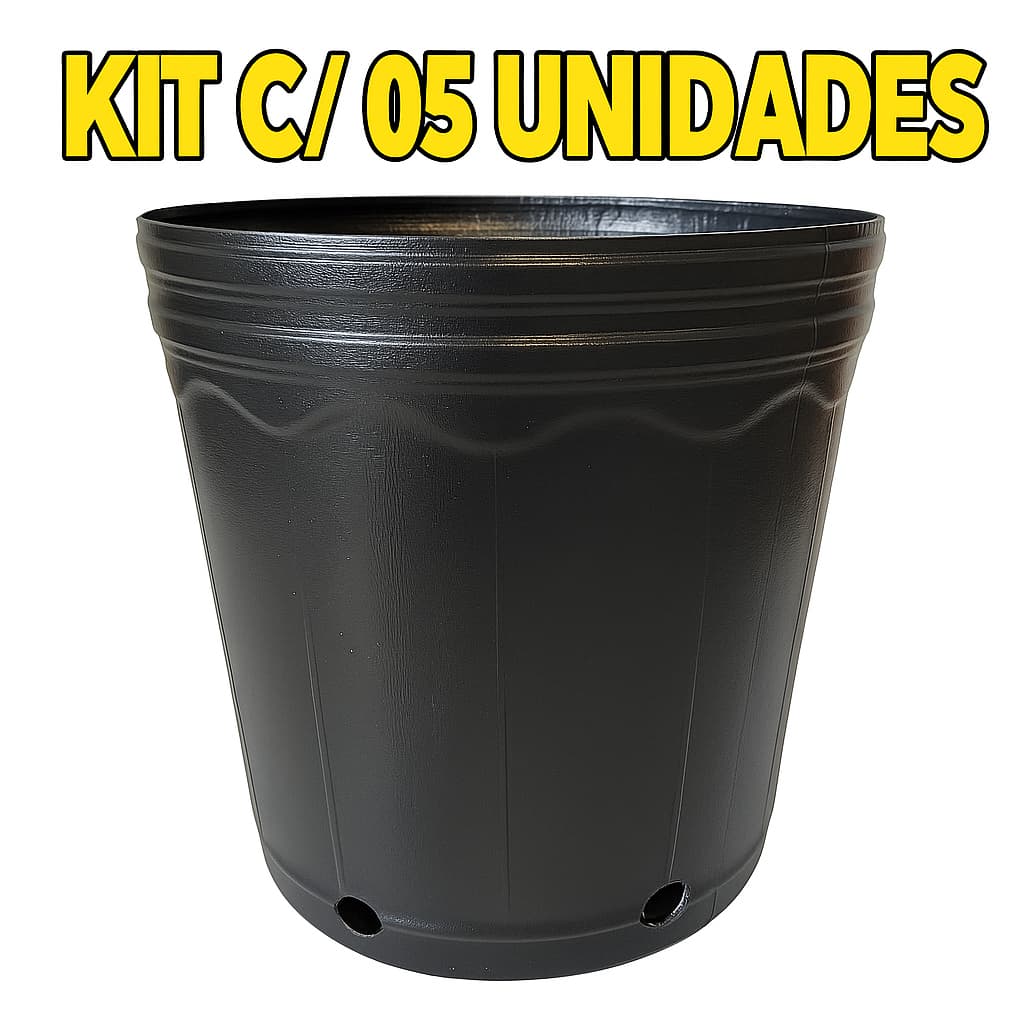 Kit c/ 05 Vasos pra Mudas – de 6L, até 26L Para Cultivo de Plantas