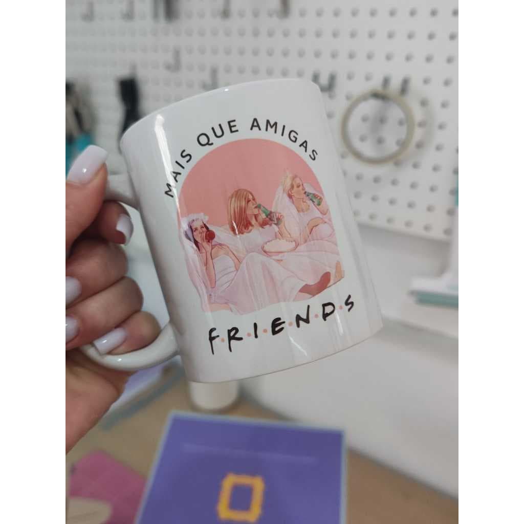 CANECA FRIENDS - MAIS QUE AMIGAS