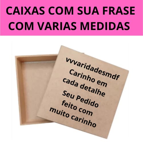 Caixas Presente Vazada a Laser com sua Frase  varias Medidas 30x30, 25x25, 20x20, 17x17, 20x15, 15x15 em MDF