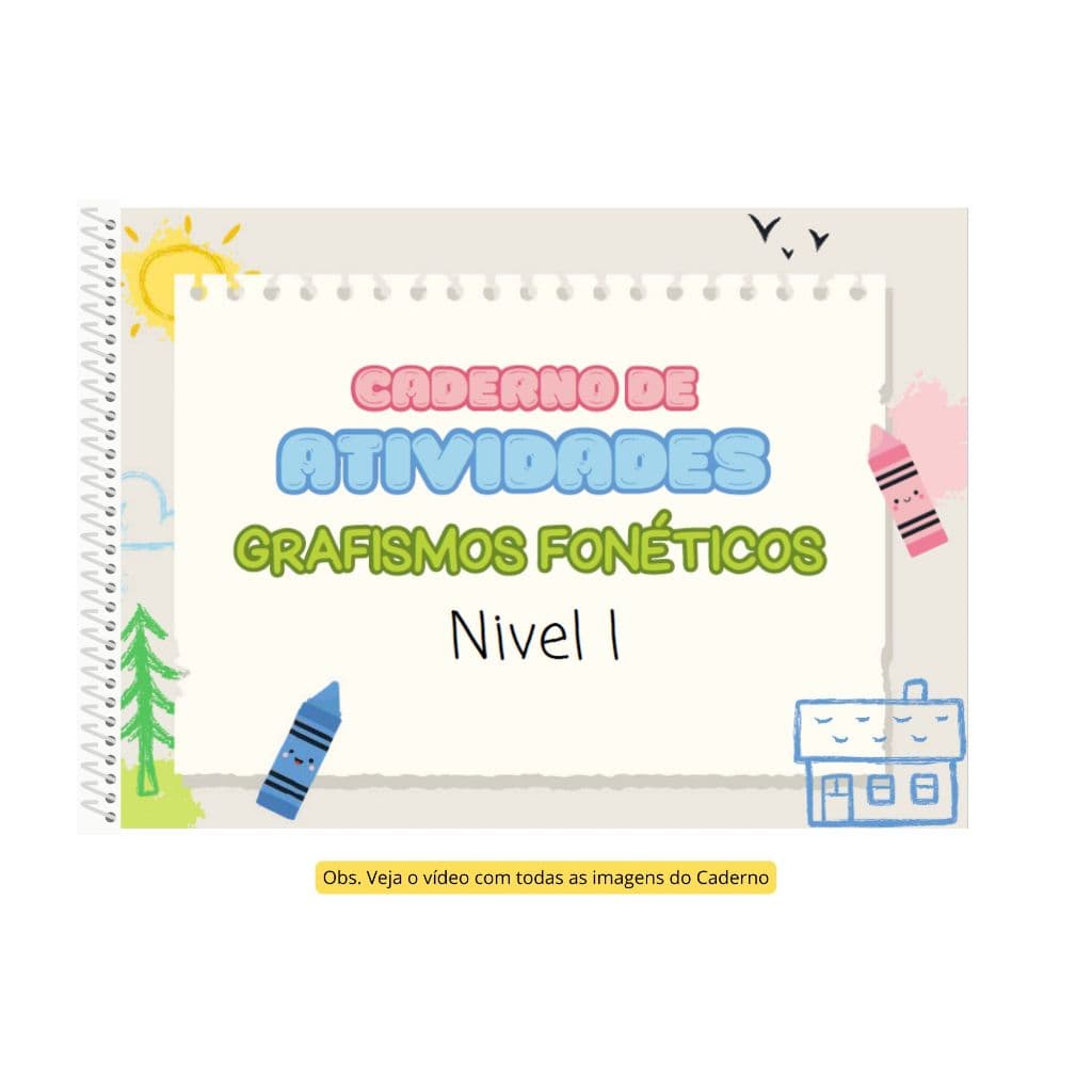 Caderno de Atividades  Grafismos Fonéticos Nível 1 com Palavras Monossílaba e Dissílaba /50 Páginas