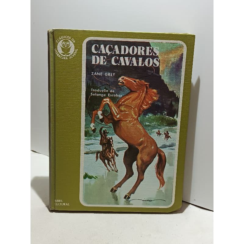 Livro Antigo de 1972 Caçadores de Cavalos Colecionável leia a descrição