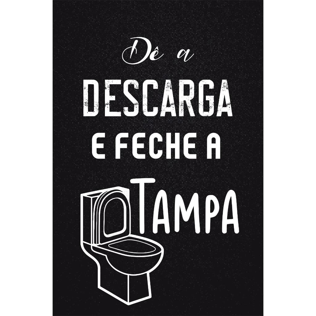 Placa Decorativa Banheiro Descarga E Feche a Tampa Vários Tamanhos