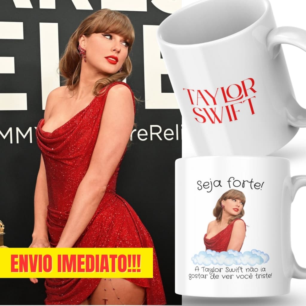 Caneca Xicara Porcelana 325ml Seja Forte Taylor Swift Fã Fãs Personalizada Presente Decoração Casa