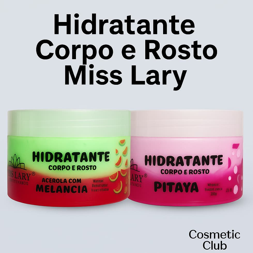 Hidratante corpo e rosto Acerola com Melancia, Pitaya Miss Lary 240g