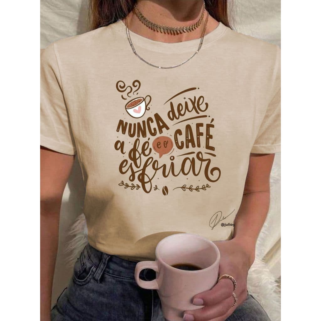Camiseta Feminina Camisa Tshirt 100% Algodão Café Fé