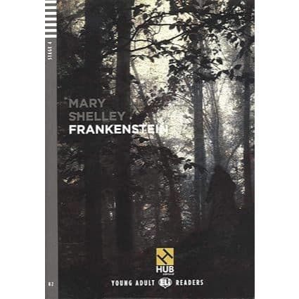 Frankenstein - Série HUB Young Adult ELI Readers. Stage 4B2 (+ Audio CD & Booklet)