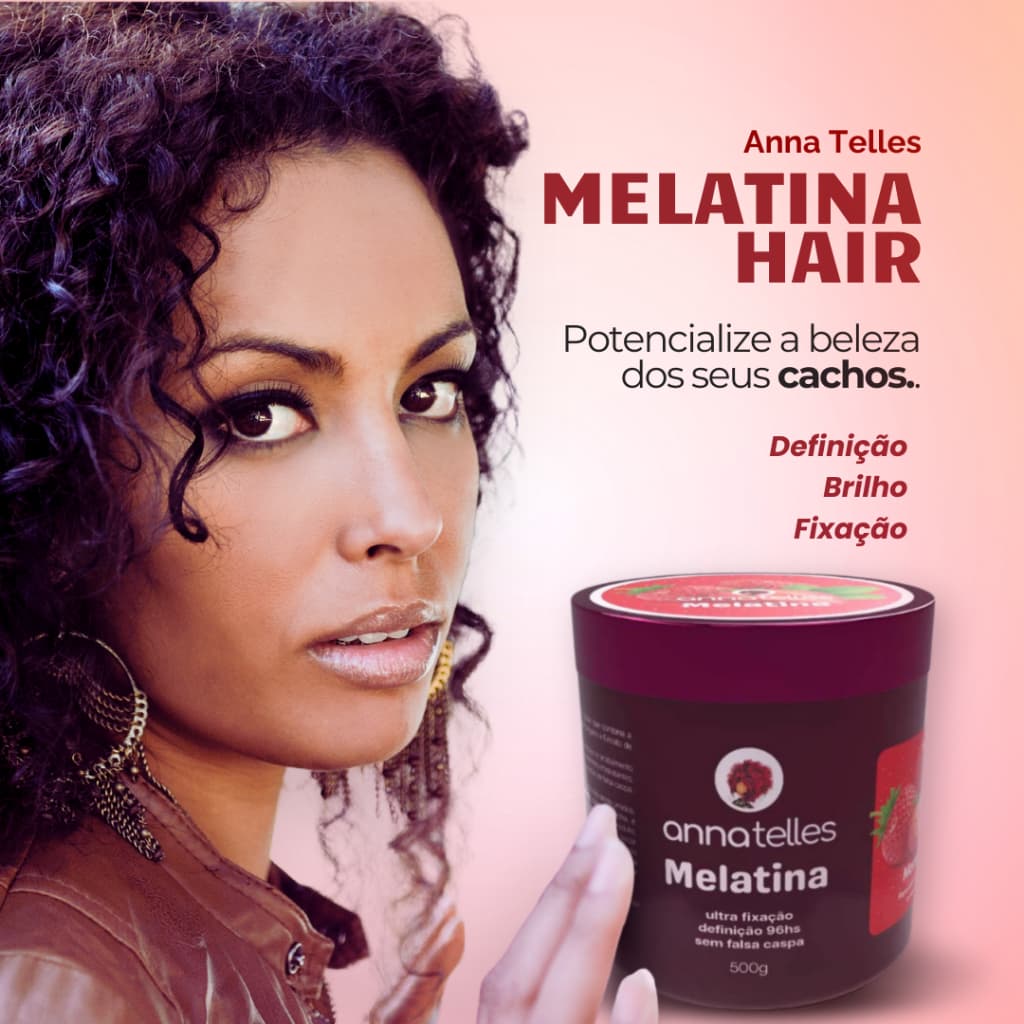 Melatina Hair Anna Telles Ultra Fixação 500g