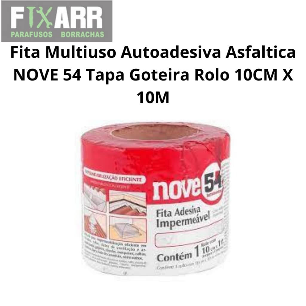 Fita Multiuso Autoadesiva Asfaltica NOVE 54 Tapa Goteira Rolo 10CM X 10M