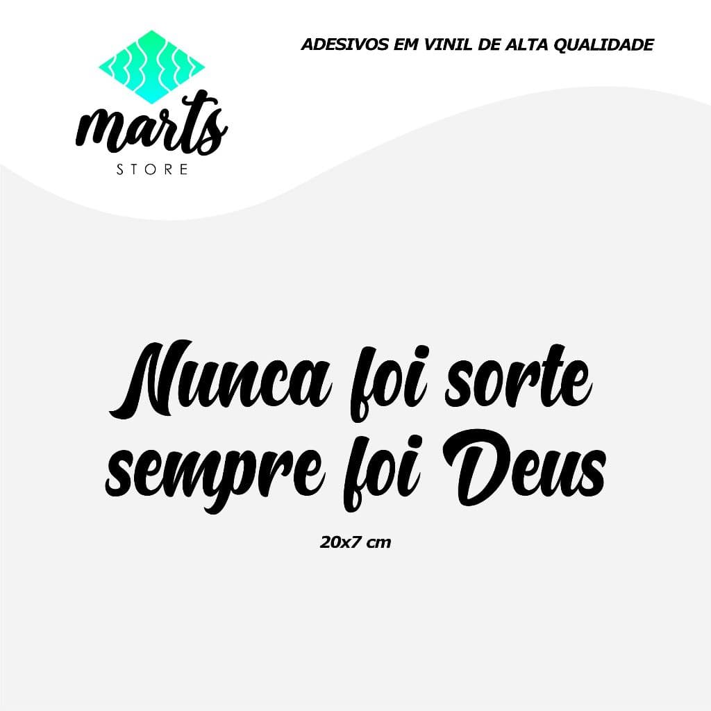Adesivo Carro Moto Frase - Nunca Foi Sorte Sempre Foi Deus