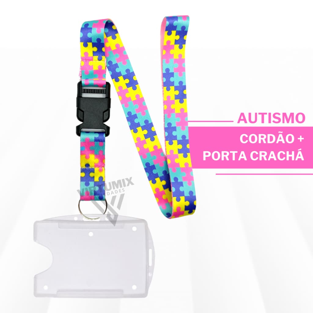 Kit Cordão Autismo Rosa Dupla Face Autista com Porta Crachá Horizontal e Vertical Transparente