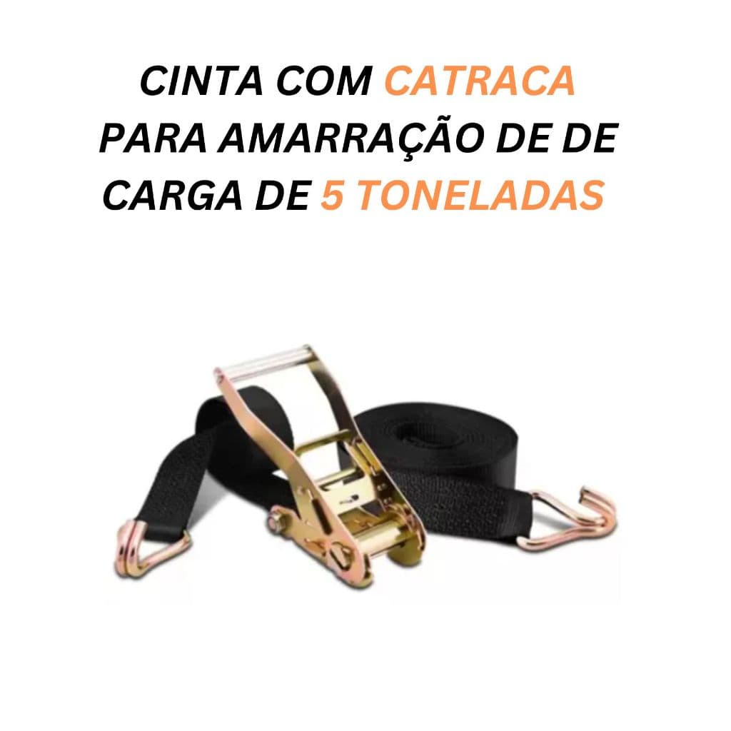 Cinta Catraca Carga 5 Toneladas 10 Metros Caminhão Amarrar
