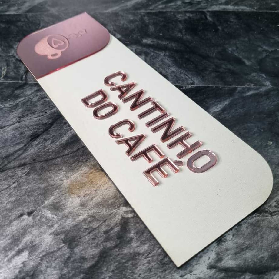 Placa "Cantinho do Café" em Acrílico com MDF Branco Laminado - Rose Gold - Dourado