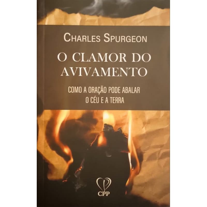 O Clamor do Avivamento - Charles Spurgeon