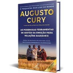 Livro - As Poderosas Ferramentas de Gestão da Emoção Para Relações Saudáveis - (Augusto Cury)