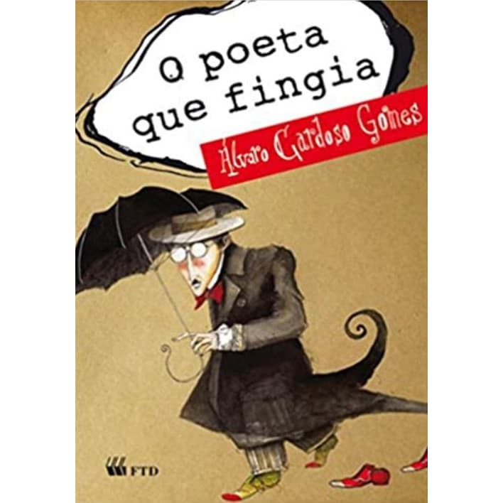 POETA QUE FINGIA, O - GOMES, ALVARO