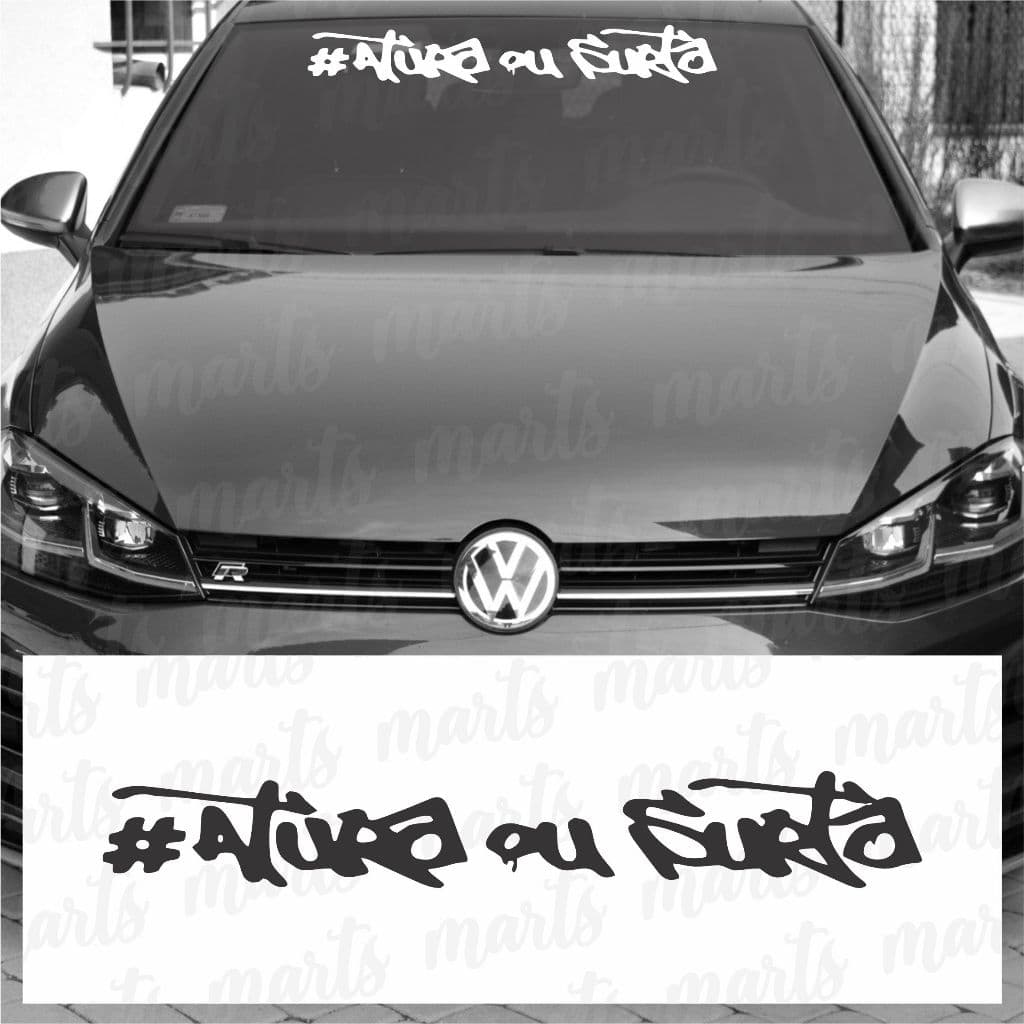 Adesivo Carro #ATURAOUSURTA Para Brisa Automotivo