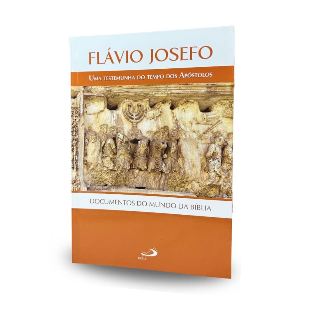 Uma Testemunha Do Tempo Dos Apóstolos - Flavio Josefo