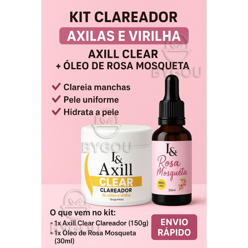 Kit Clareador Axilas e Virilha – Axill Clear + Óleo de Rosa Mosqueta