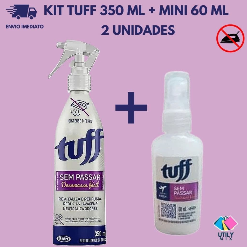 Kit Sem Passar Tuff Desamassa Fácil 350 Ml e Miniatura Para Viagem