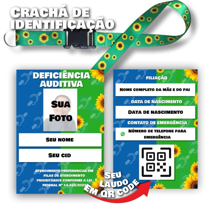 Kit Cordão Girassol + Crachá + Carteirinha DEFICIENCIA AUDITIVA com Qr Code e Laudo Médico e receitas dentro