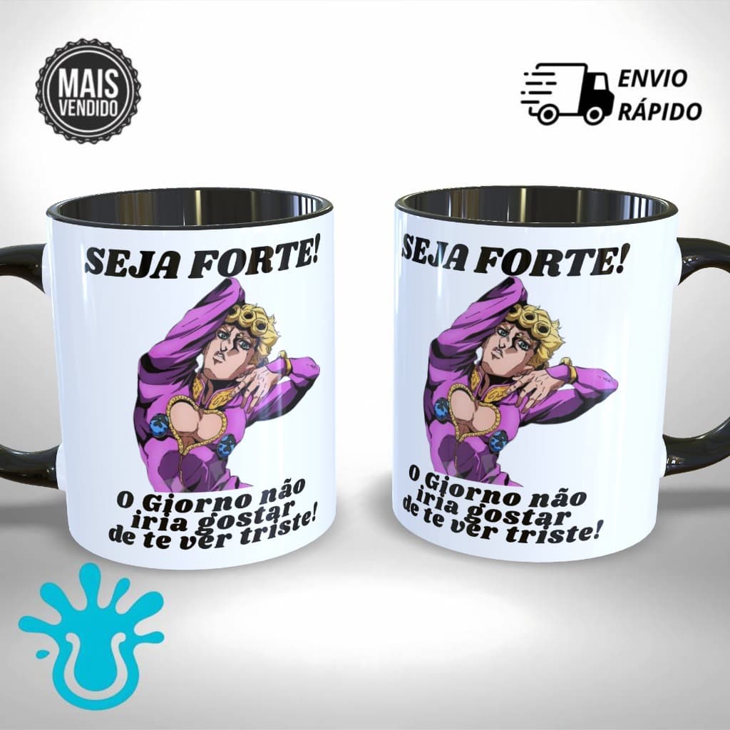Caneca Personalizada Meme Seja Forte Giorno Jojo Anime  - Presente Criativo