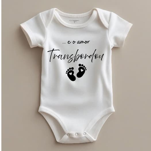 Body Bebê 100% Algodão Frase: E o amor transbordou