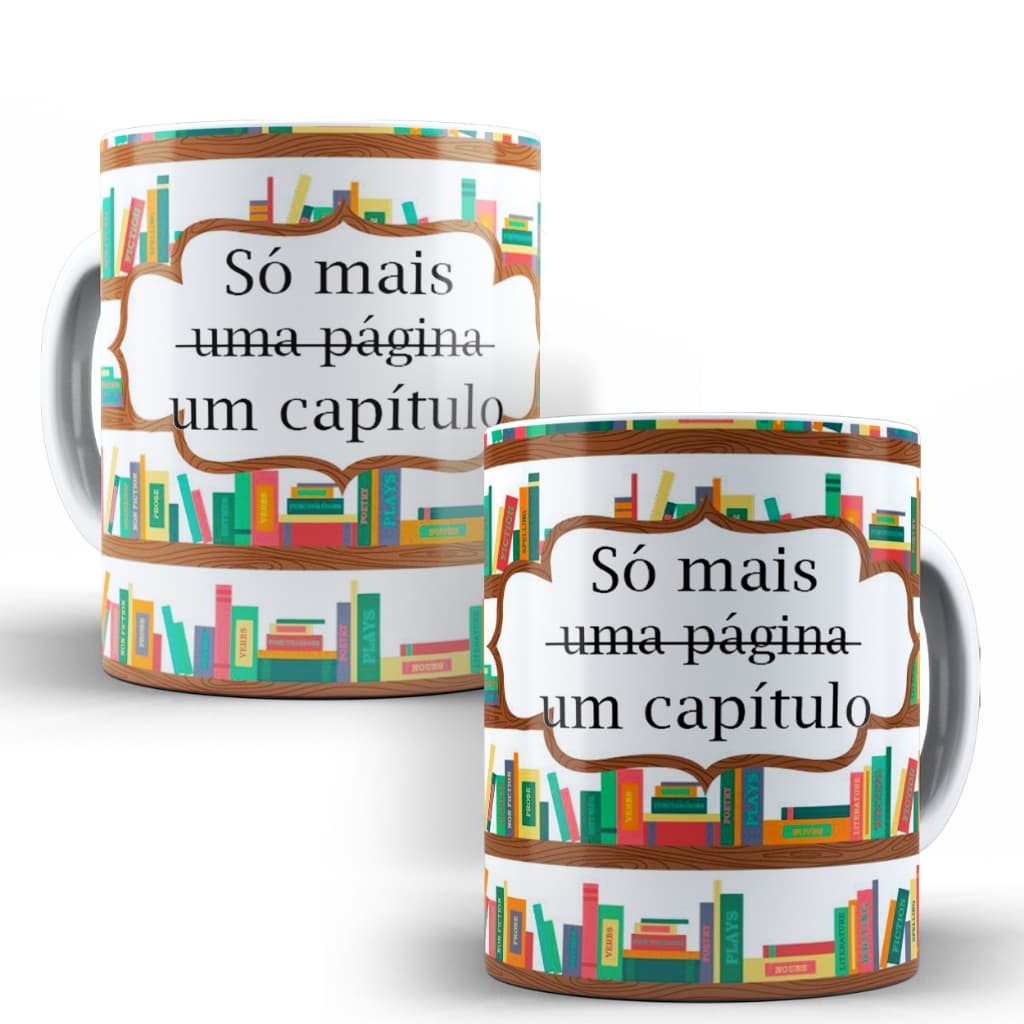 Caneca Leitores Só Mais Uma Página, Um Capitulo