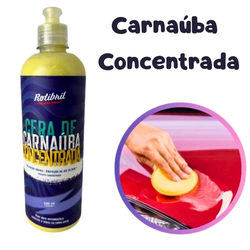 Cera com Carnaúba Concentrada  Automotiva Liquida Pastosa Rotibril