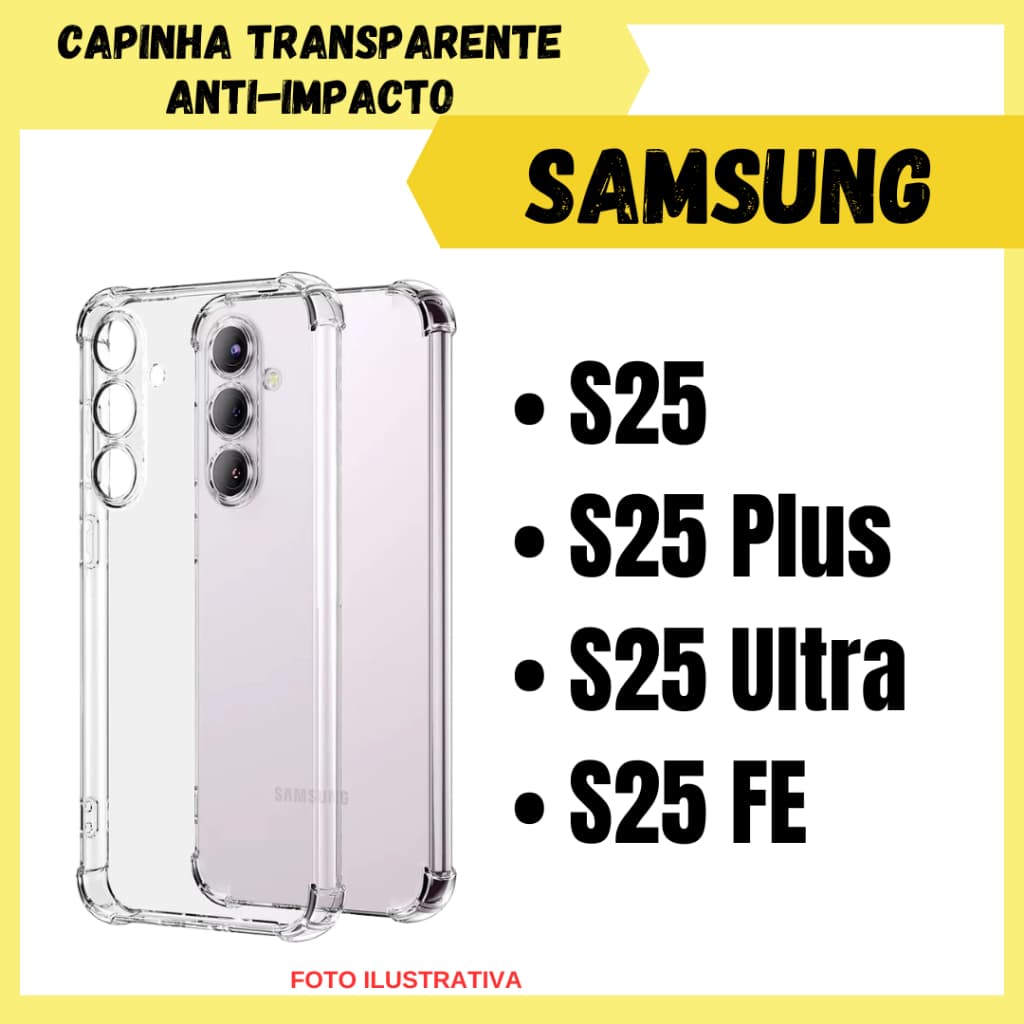 Capa Transparente Anti Impacto Samsung S25 / S25 Plus / S25 Ultra / S25 FE-S26 FE/ Capinha Simples Para Celular (CF09)