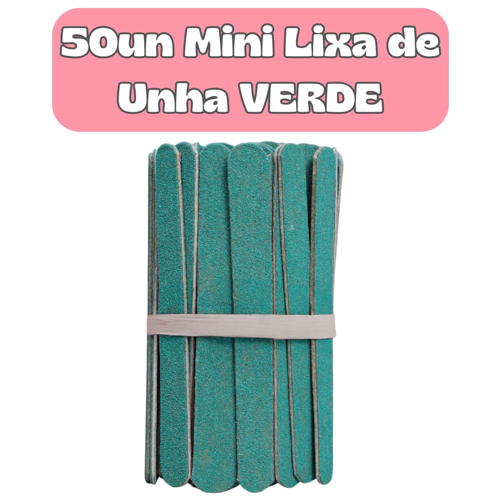 Kit 50 Mini Lixa de Unha 8CM VERDE Profissional Manicure Pedicure – Uso Pessoal e Salão
