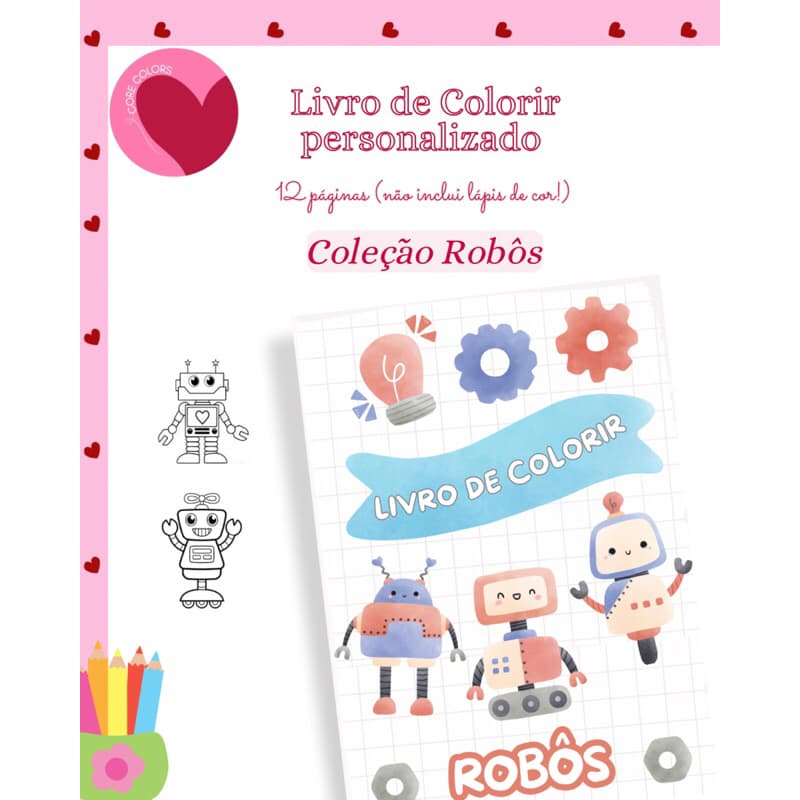 livro de colorir personalizado tema robôs -kit livros de colorir para lembrancinha ou brinde no atacado tema Robô